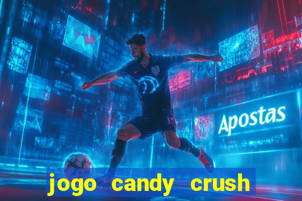 jogo candy crush saga no facebook